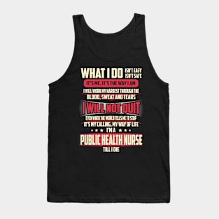 Public Health Nurse What i Do Tank Top